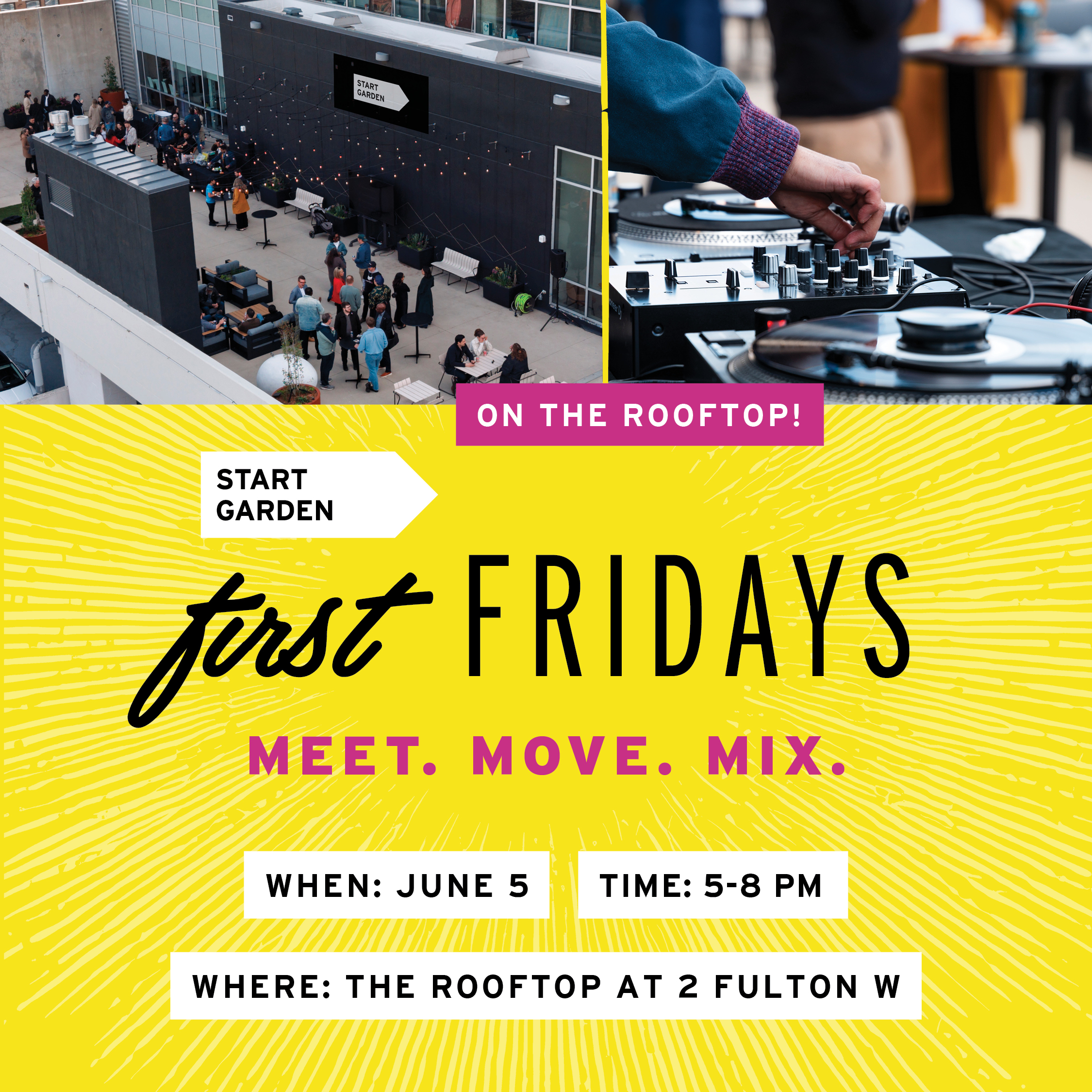 Start Garden First Fridays | June 5, 5–8 pm | The Rooftop at 2 Fulton