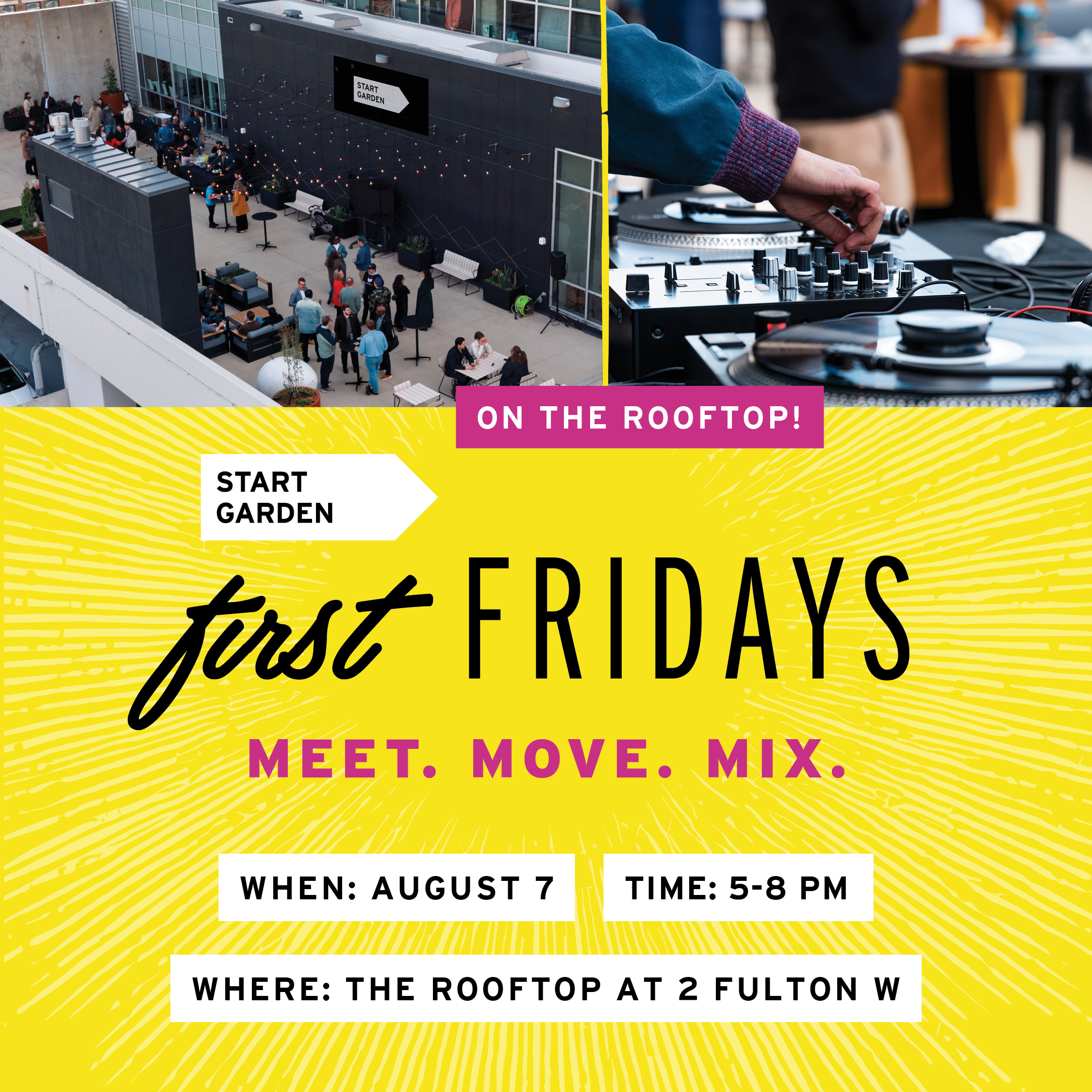 Start Garden First Fridays | August 7 from 5–8 pm | The Rooftop at 2 Fulton W