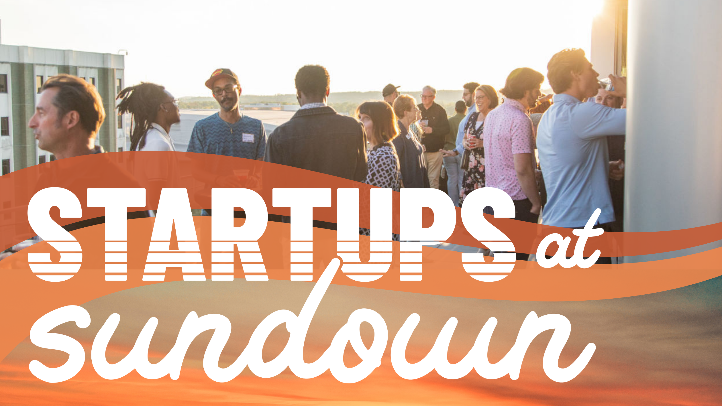 Startups at Sundown
